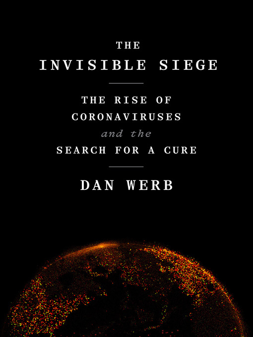 Title details for The Invisible Siege by Dan Werb - Available